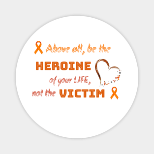 Heroine of life Magnet